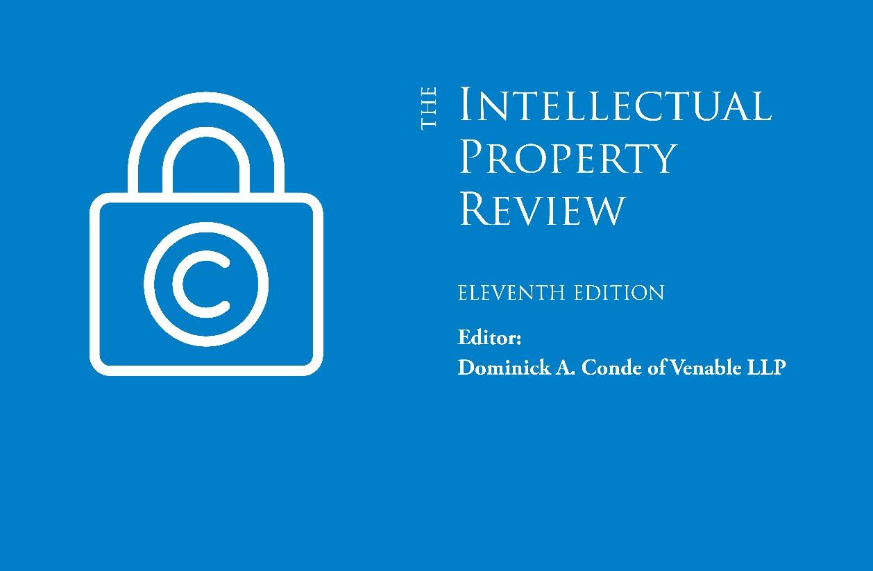 The Intellectual Property Law Review 11th Edition